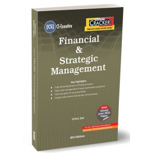 Taxmann's Cracker on Financial & Strategic Management (FSM/FM & SM) for CS Executive December 2023 Exam [Old Syllabus] by CS N. S. Zad 